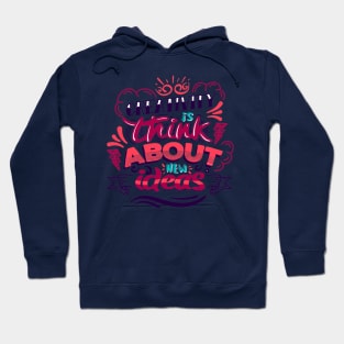 Creativity Is Think about New Ideas Hoodie